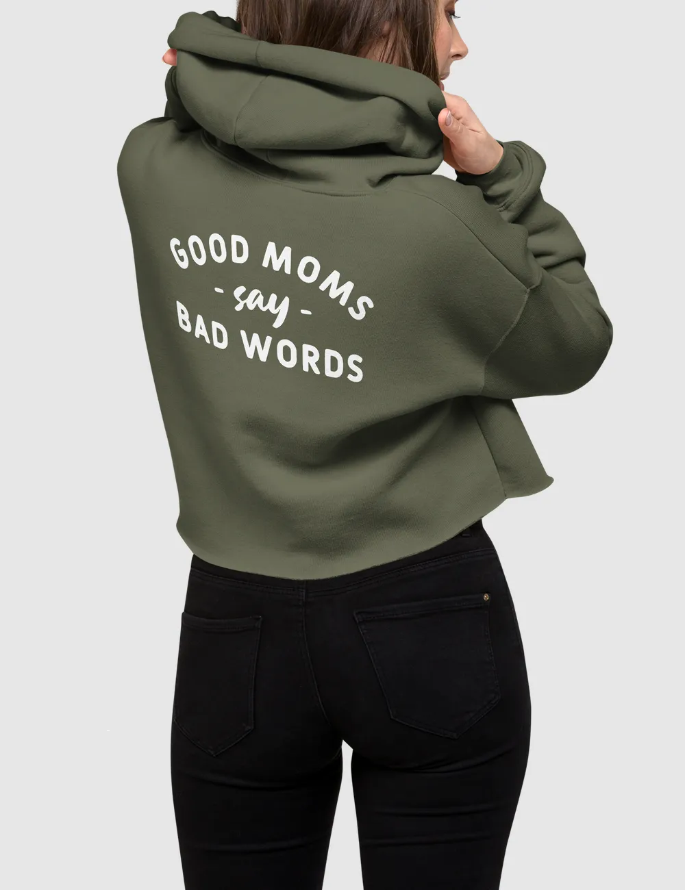 Good Moms Say Bad Words | Back Print Crop Hoodie